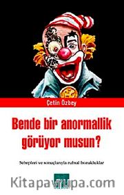 Ben de Bir Anormallik Görüyor musun?