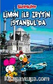Sizinkiler-Limon ile Zeytin İstanbul'da