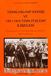 Trablusgarp Savaşı ve 1911-1912 Türk-İtalyan İlişkileri
