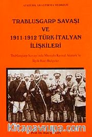 Trablusgarp Savaşı ve 1911-1912 Türk-İtalyan İlişkileri