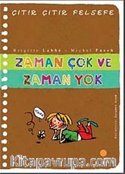 Zaman Çok ve Zaman Yok / Çıtır Çıtır Felsefe (19. Kitap)