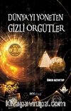 Dünyayı Yöneten Gizli Örgütler