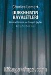 Durkheim'ın Hayaletleri & Kültürel Mantık ve Sosyal Şeyler
