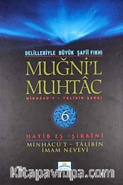 Muğni'l Muhtac <br /> Minhacü't-Talibin Şergi (6. Cilt)