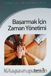 Başarmak İçin Zaman Yönetimi