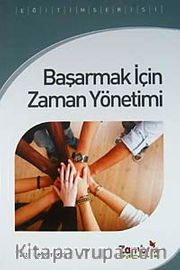 Başarmak İçin Zaman Yönetimi