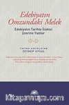 Edebiyatın Omzundaki Melek & Edebiyatın Tarihle İlişkisi Üzerine Yazılar