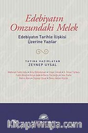 Edebiyatın Omzundaki Melek <br /> Edebiyatın Tarihle İlişkisi Üzerine Yazılar
