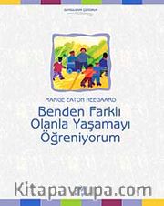 Benden Farklı Olanla Yaşamayı Öğreniyorum