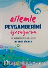 Ailemle Peygamberimi Öğreniyorum