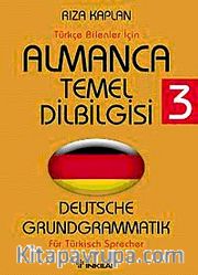 Almanca Temel Dilbilgisi 3 / Türkçe Bilenler İçin