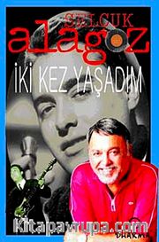 İki Kez Yaşadım