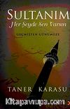 Sultanım & Her Şeyde Sen Varsın