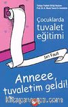 Anne Tuvaletim Geldi & Çocuklarda Tuvalet Eğitimi