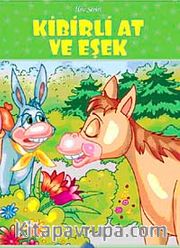 Kibirli At ile Eşek / İlsu Serisi Masal Kitapları
