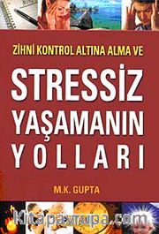 Stressiz Yaşamanın Yolları