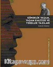 Gündelik Yaşam, Yaşam Kalitesi ve Yerellik Yazıları