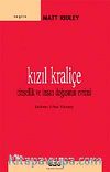 Kızıl Kraliçe & Cinsellik ve İnsan Doğasının Evrimi