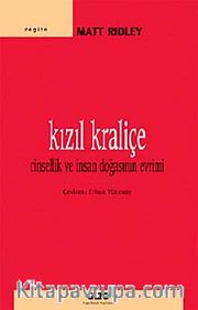 Kızıl Kraliçe <br /> Cinsellik ve İnsan Doğasının Evrimi