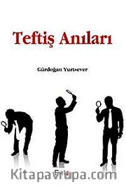 Teftiş Anıları