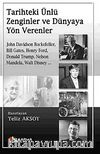 Tarihteki Ünlü Zenginler ve Dünyaya Yön Verenler