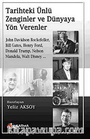 Tarihteki Ünlü Zenginler ve Dünyaya Yön Verenler
