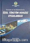 Yorum ve Açıklamalarla Özel Tüketim Vergisi Uygulaması