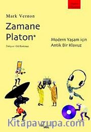 Zamane Platon <br /> Modern Yaşam İçin Antik Bir Kılavuz