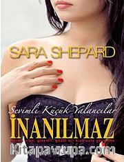 İnanılmaz <br /> Sevimli Küçük Yalancılar