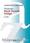 Örnekleriyle Büyük Deyimler Sözlüğü (2 Cilt)