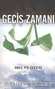 Geçiş Zamanı <br /> 2012 ve Ötesi