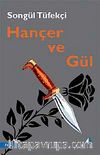 Hançer ve Gül