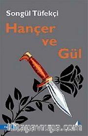 Hançer ve Gül