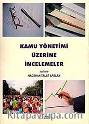 Kamu Yönetimi Üzerine İncelemeler