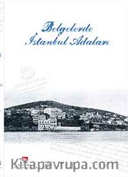 Belgelerle İstanbul Adaları