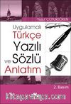 Uygulamalı Türkçe Yazılı ve Sözlü Anlatım