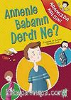 Annenle Babanın Derdi Ne? / Aramızda Kalsın