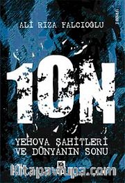 1ON <br /> Yehova Şahitleri ve Dünyanın Sonu