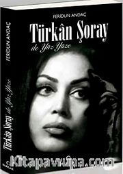 Türkan Şoray İle Yüz Yüze