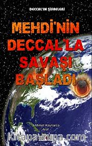 Mehdi'nin Deccal'la Savaşı Başladı
