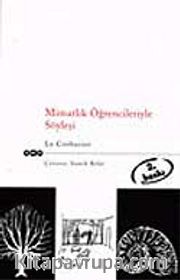 Mimarlık Öğrencileriyle Söyleşi