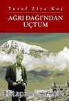 Ağrı Dağı'ndan Uçtum