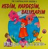 Kedim Kardeşim Balıklarım