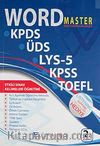 Word Master Sınav Hazırlık Kılavuzu & KPDS-ÜDS-LYS-5-KPSS-TOEFL (Cd Ekli)