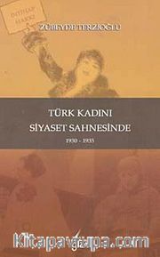 Türk Kadını Siyaset Sahnesinde (1930-1935)