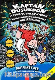 Kaptan Düşükdon ve Mor Tuvalet Kabini İnsanlarının İnanılmaz Muzırlıkları