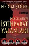 Dink Cinayeti ve İstihbarat Yalanları