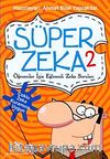 Süper Zeka-2 & Öğrenciler İçin Eğlenceli Zeka Soruları