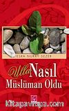 Ulla Nasıl Müslüman Oldu