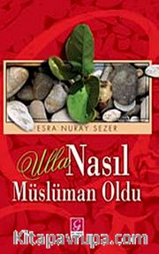 Ulla Nasıl Müslüman Oldu
